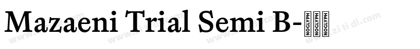 Mazaeni Trial Semi B字体转换